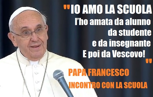 IL PAPA DELLA SCUOLA