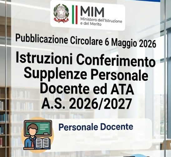 CIRCOLARE CHE DISCIPLINA IL CONFERIMENTO DELLE SUPPLENZE PER PERSONALE DOCENTE ED ATA PER L’A.S. 2026/2027